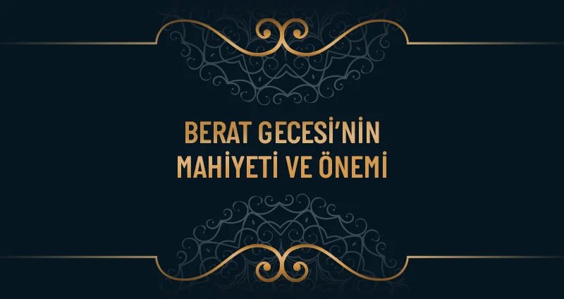Berat-Gecesinin-Mahiyeti-ve-Onemi-arguntc.webp